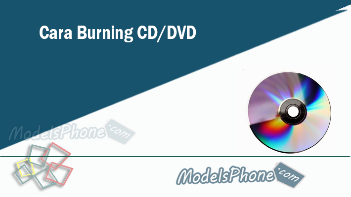 Cara Burning CD DVD