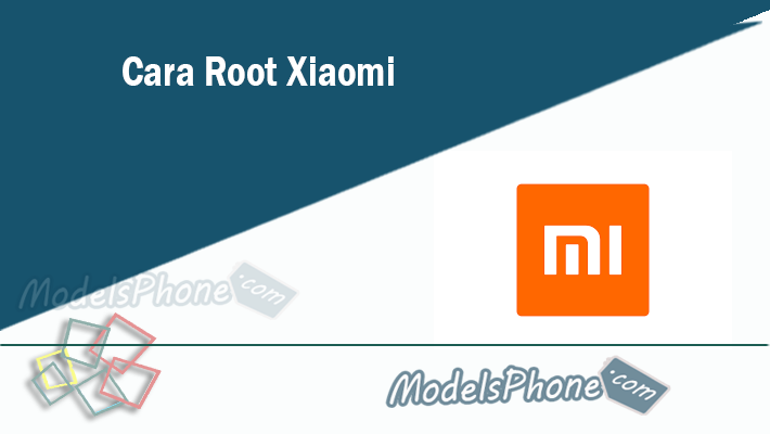 Cara Root Xiaomi